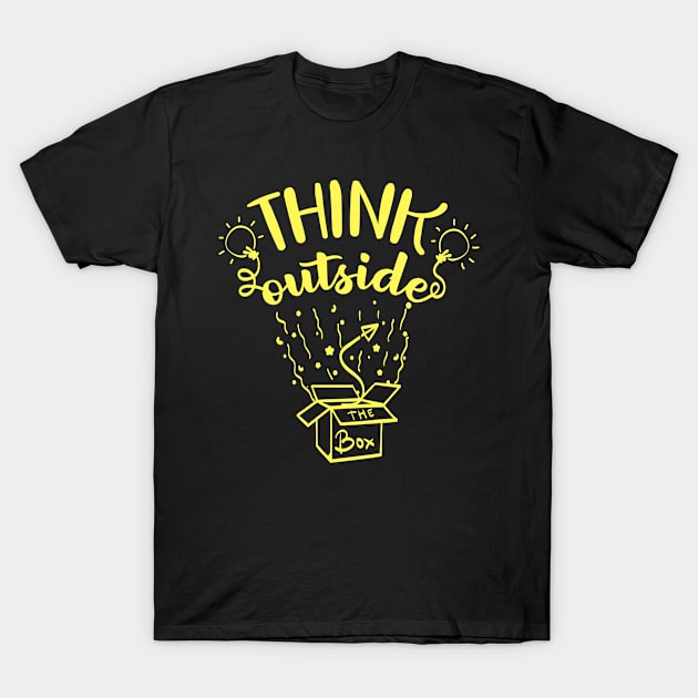 Quote Art Think Outside Box T-Shirt by Rizaldiuk